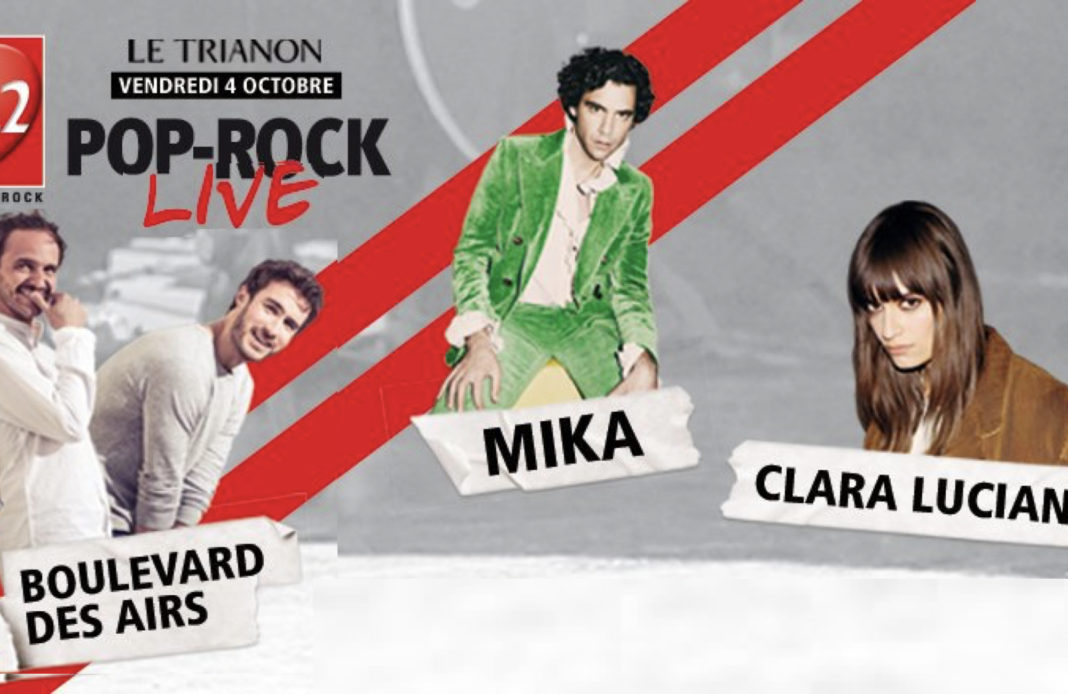 RTL 2 pop rock live - Trianon - Clara Luciani - Boulevard des airs - Mika