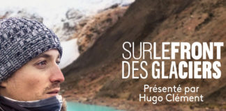 Sur le front - Hugo Clément - France 2 - sur le front des glaciers