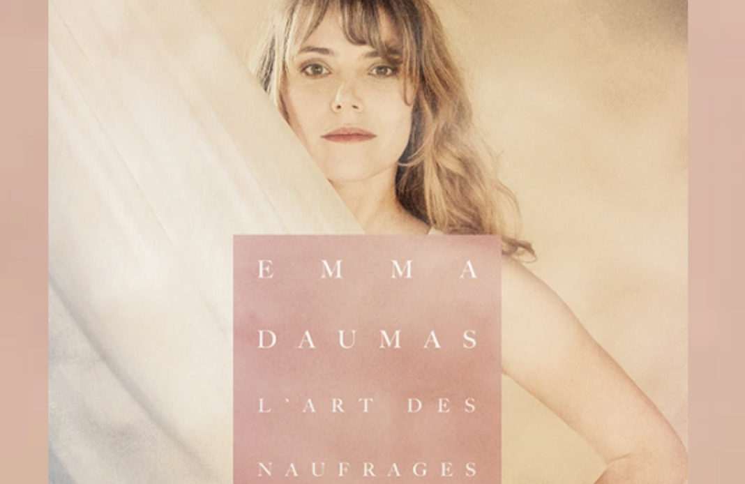 Emma Daumas - L'Art Des Naufrages - Chronique musicale -
