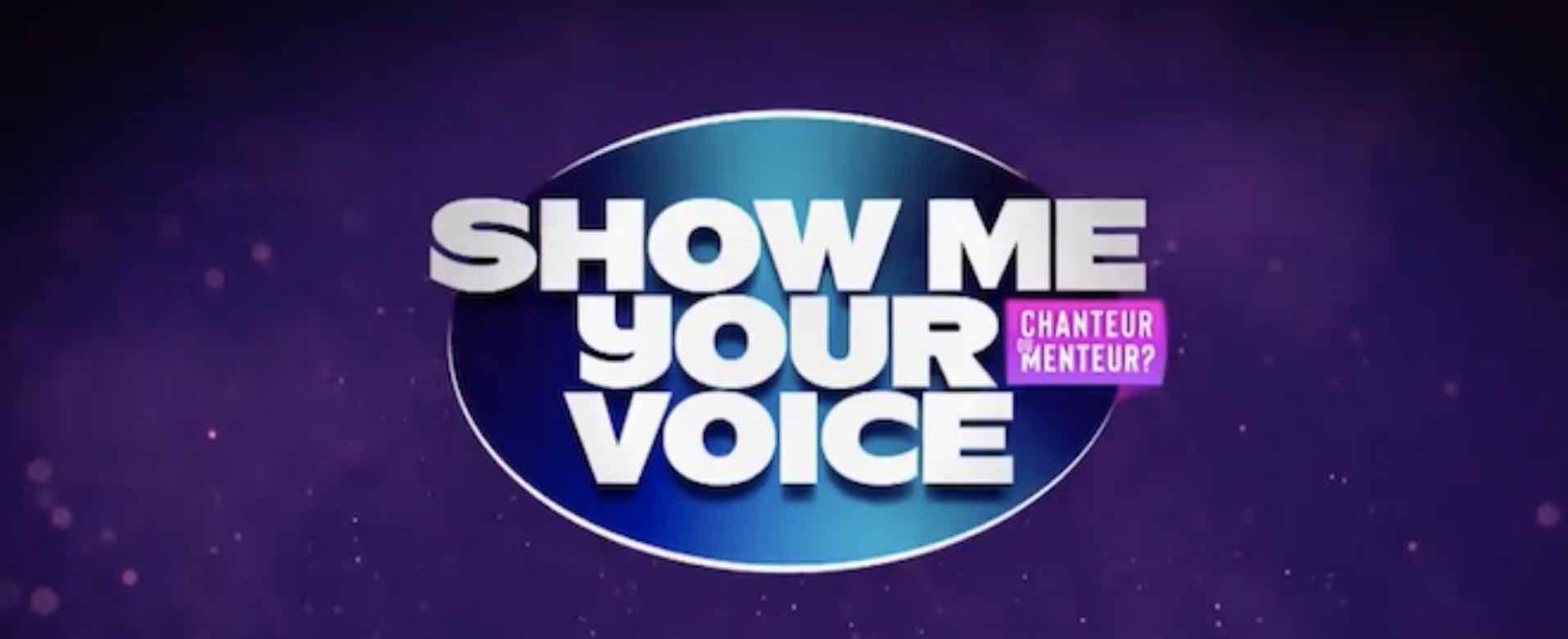 Show me your voice - M6 - chanteur ou menteur -