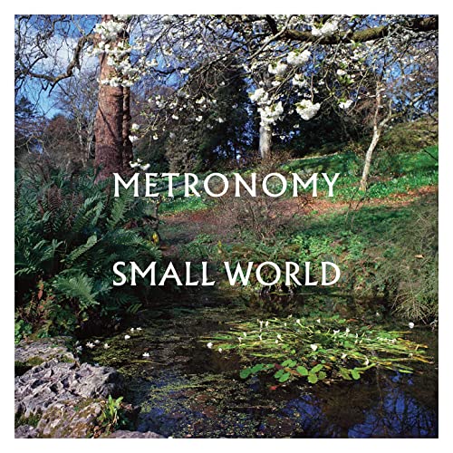 Metronomy - Small World -