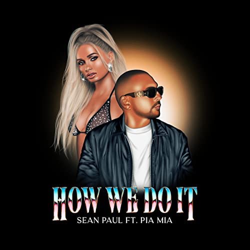 Sean Paul - Pia Mia - Hot we do it -