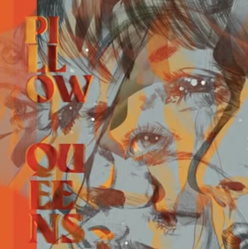 Pillow Queens - Leave the light on -