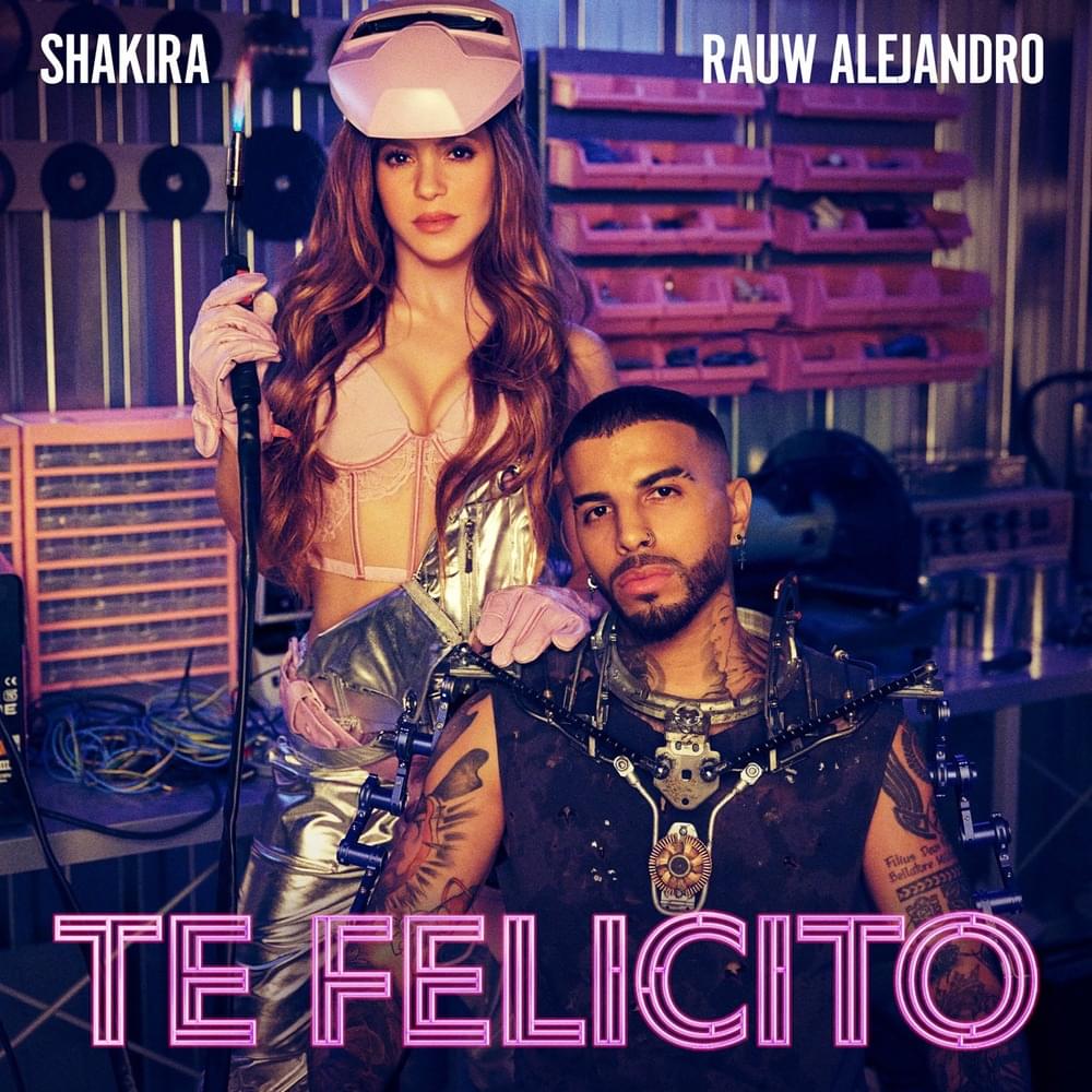 Shakira - Rauw Alejandro - Te Felicito -