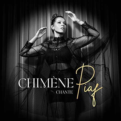 Chimène Badi - Edith Piaf - Non je ne regrette rien - Chimène chante Piaf -
