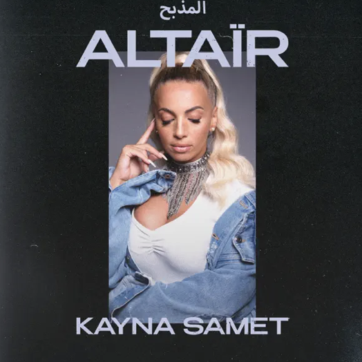 Kayna Samet - Altaïr