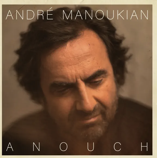 André Manoukian - Anouch -