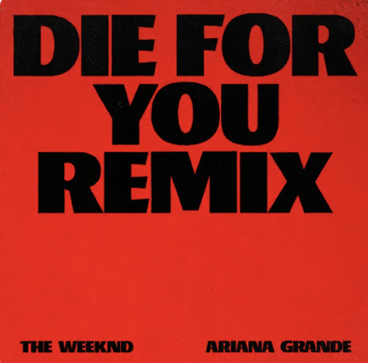 The weeknd - Ariana Grande - Die for you - remix - 