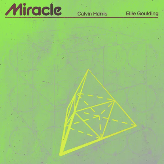 Calvin Harris - Ellie Goulding - Miracle -