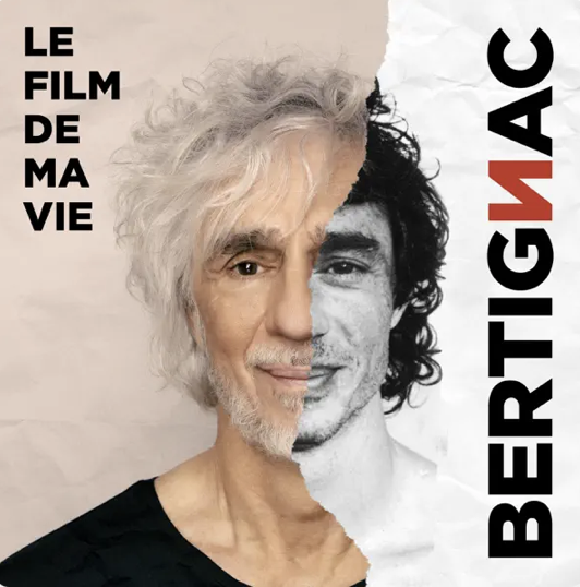 Louis Bertignac - Le film de ma vie -