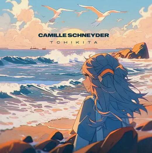 Camille Schneyder - Tchikita -