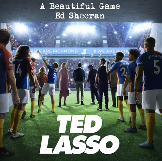 Ed Sheeran - Ted Lasso - A beautiful game -
