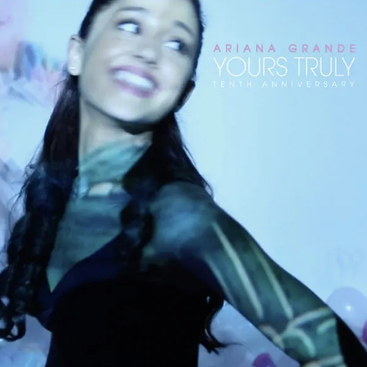 Ariana Grande - Youts Truly tenth anniversary edition