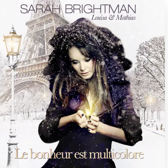 Sarah Brightman - Le bonheur est multicolore - Winter in paris