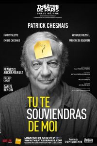 Tu te souviendras de moi - Patrick Chesnais - The?a?tre de Paris - Franc?ois Archambault - Syma News - Syma Mobile - Florence Yeremian - Théâtre - Alzheimer - Comédie - Solitude - Maladie - oubli - mémoire - communication - famille - solitude - seul - abandon