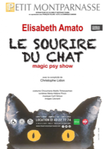 Le sourire du chat - psychologue - magie - Elisabeth Amato - magicienne - Petit Montparnasse - theatre - florence Yeremian - SYma News - Sortir - Paris Magic Psy Show - Chrisophe Lidon - Mentaliste