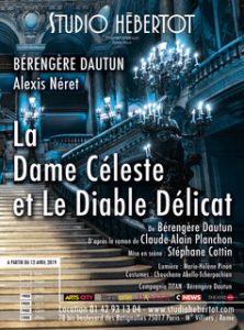 La dame celeste - le diable delicat - berengere dautun - alexis neret - claude Alain Planchon - stephane cottin - studio hebertot - batignolles - syma news - theatre - paris - opera - danseuse - amour - passion - love - danse - ballet