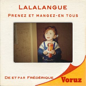 Lalalangue - la lalangue - Lacan - psy - psychanalise - enfance - cauchemar - frustration - privation - mere - maman - mother - Voruz - frederique voruz - comedienne - theatre du soleil - theatre - pièce - spectacle - paris - ariane mnouchkine - abkarian - conte - histoire vraie - maltraitance - Franck Pendino - unijambiste- vengeance - monologue - syma news - florence yeremian