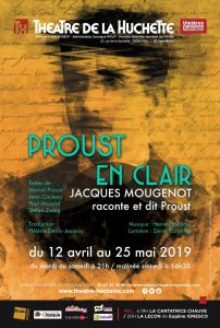 Proust - Proust en clair - Marcel Proust - Huchette - Théâtre de la Huchette - Théâtre - biographie - auteur - écrivain - littérature - temps perdu - swann - Jacques Mougenot - monologue - syma news - florence yeremian - Festival off avignon - avignon - spectacle - pièce