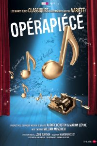 Operapiece - Opérapiécé - Théatre Essaion - syma news - Florence yeremian - William Mesguich - Aurore Bouston - Marion Lépine - Marion Buisset - louis Dunoyer - chant - chansons - divas - cantatrices - accordeon - mélodie - musique classique - pop - variété - opéra - spectacle - musical - comédie musicale