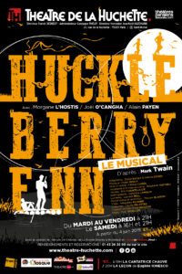 Huckleberry Finn - Marc Twain - Théâtre - Théâtre de la Huchette - Mississippi - Louisiane - racisme - ségrégation - amitié - Musical - comédie musicale - chansons - paris - fun - hélène Cohen - Morgane L’Hostis - Joel O’Cangha - Alain Payen - fugutifs - Didier Bailly - Eric Chantelauze - Sortir - Musique - florence yeremian - SYMA News