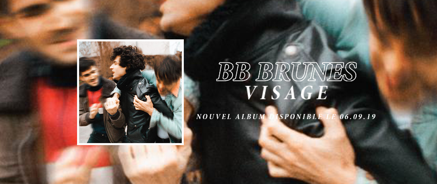 BB Brunes - Visage - pochette