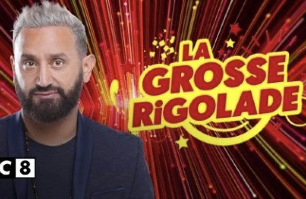 La grosse rigolade - C8 - Cyril Hanouna