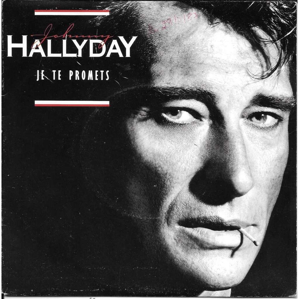 Johnny Hallyday - Je te promets - amour - 