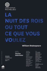 la nuit des rois - theatre - comedie française - spectacle - shakespeare - syma news - florence yeremian - thomas ostermeier - denis podalydes - laurent stocker - stephane varupenne - adeline d hermy - georgia scalliet - sebastien pouderoux - christophe montenez - noam morgensztern - anna cervinka - julien frison - yoann gasiorowski - paul antoine benos djian - paul figuier - clement latour - damien pouvreau