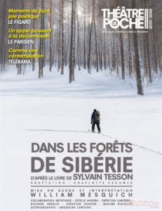 William mesguich - forets de sibérie - siberie - theatre - huchette - theatre de poche - montparnasse - sylvain tesson - syma news - florence yeremian