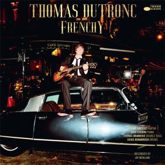 Thomas Dutronc - Frenchy 