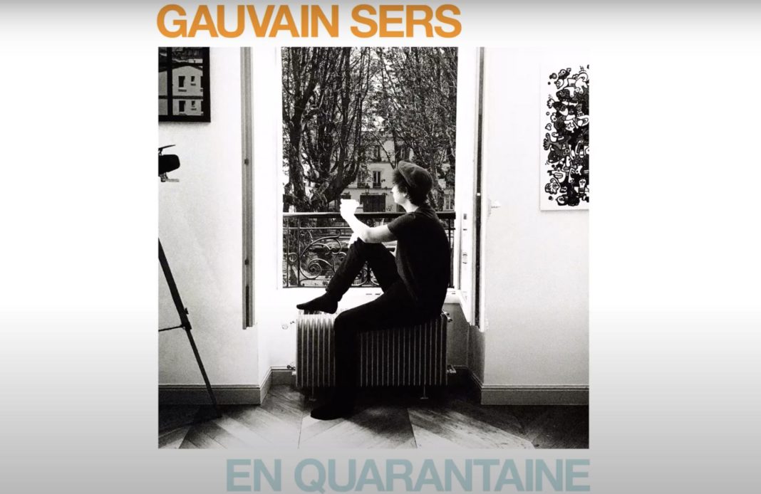 Gauvain Sers - En quarantaine - confinement