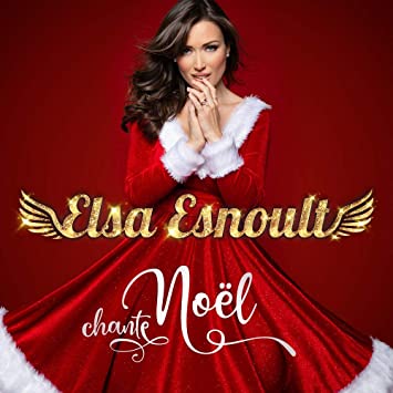 Elsa Esnoult - Elsa Esnoult chante Noël -