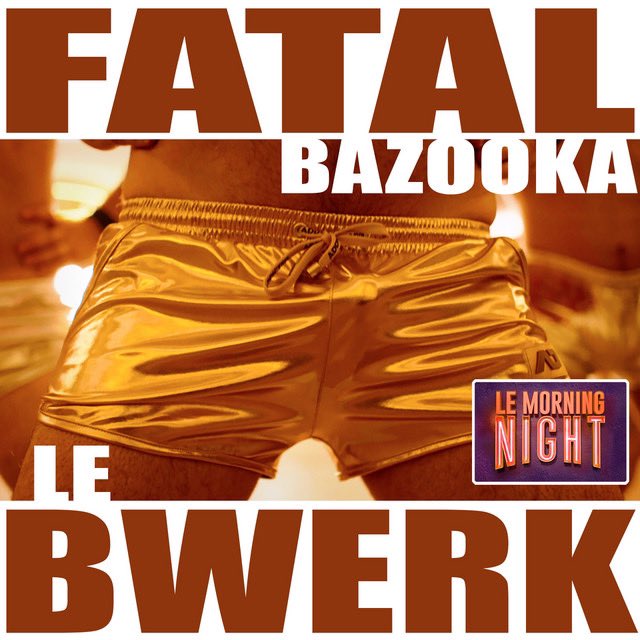 Fatal Bazooka - Le Bwerk - Michael Youn - Retour - 