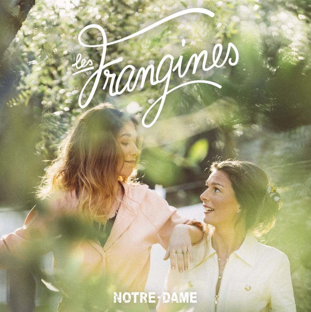 Les Frangines - Notre Dame -