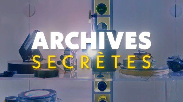 Archives secrètes - France 3 - Laurent Delahousse -