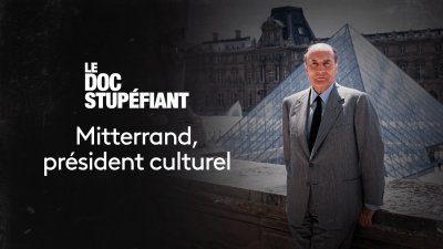 Mitterrand président culturel - France 5 -