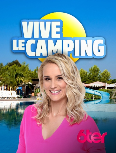 Vive le camping - 6ter - Elodie Gossuin -