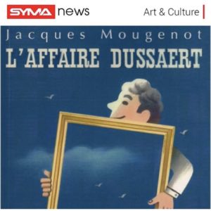 affaire dussaert - art - faussaire - syma - florence yeremian - gopikian - avignon - off