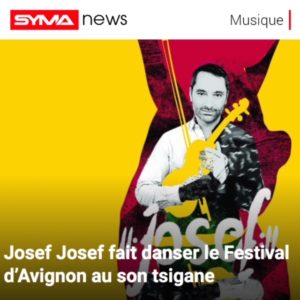 josef josef - musique - tsigane - folklore - syma news - florence yeremian - gopikian