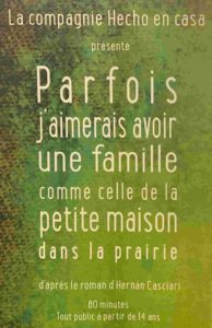 Parfois jaimerais avoir une famille - syma - theatre- casciari