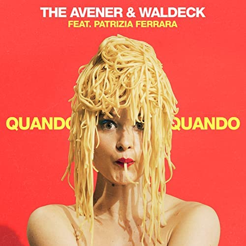 The Avener - Patrizia Ferrara - Quando Quando -