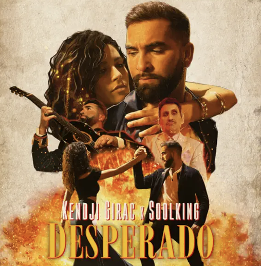 Kendji Girac - Soolking - Desperado -