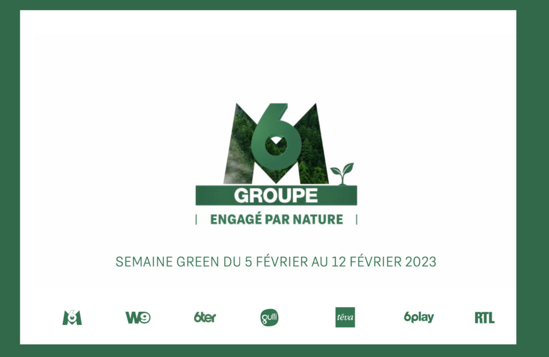 Semaine Green 2023 - Semaine Green - Groupe M6 - écologie -