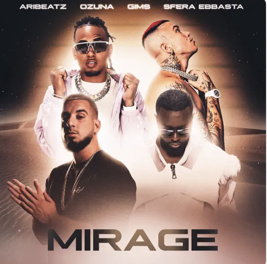 Mirage - Ozuna - Sfera Ebbasta - Gims -