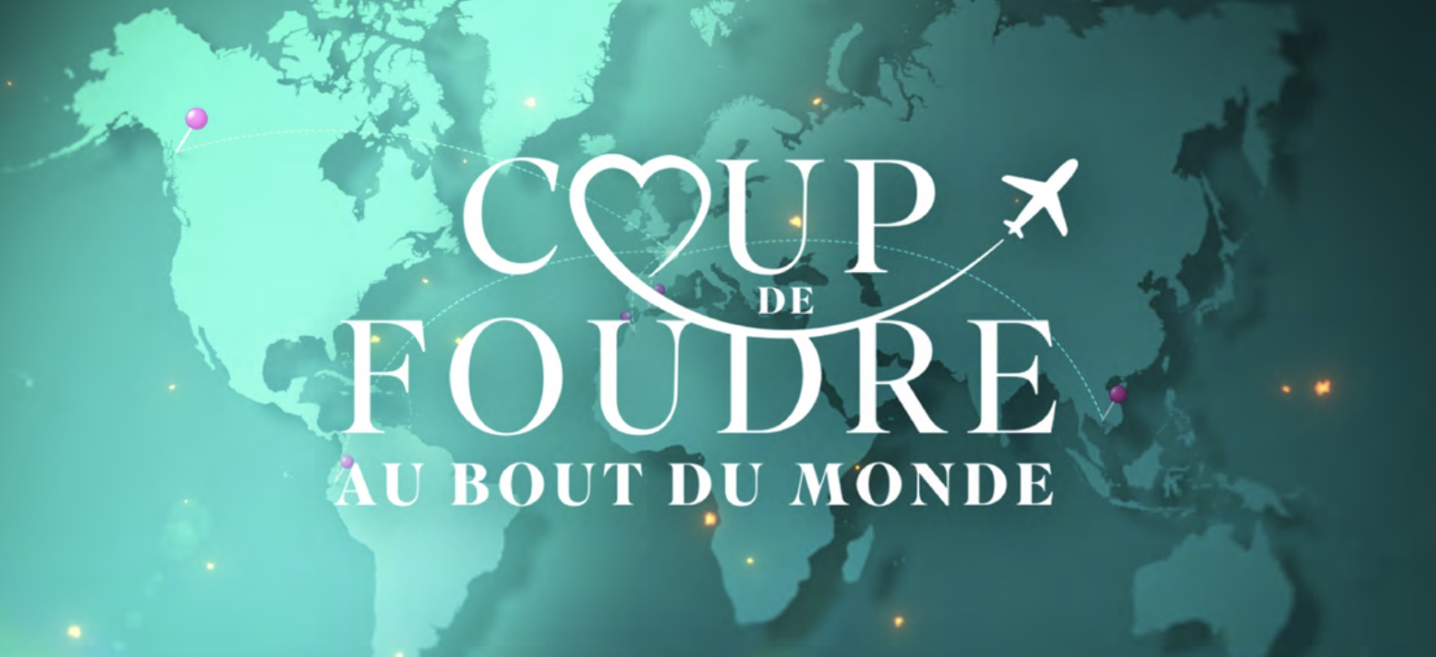 Coup de foudre au bout du monde - M6 - amour -