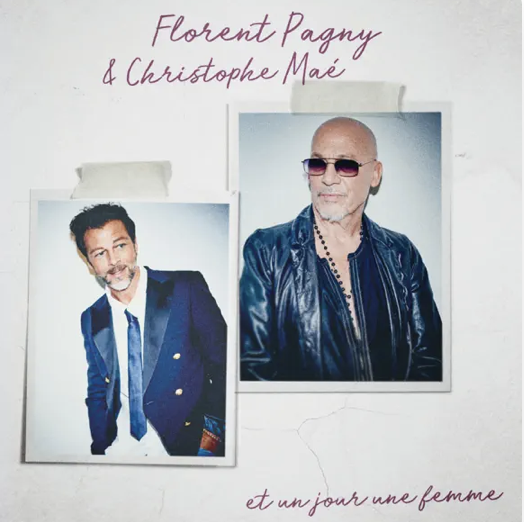 Florent Pagny - Christophe Mae - Et un jour une femme