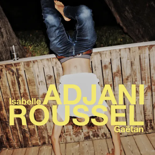 Isabelle Adjani - Gaettan Roussel - Les courants d air -