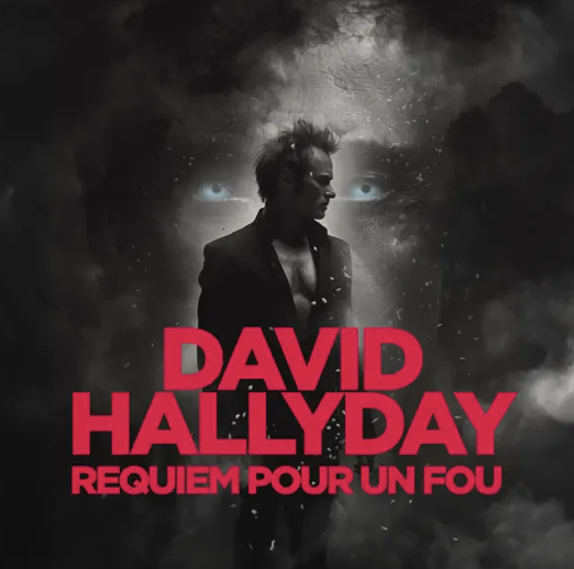David Hallyday - Requiem pour un fou
