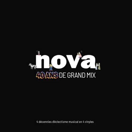 Nova - 40 ans de grand mix